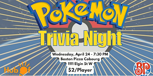 Image principale de POKEMON Trivia Night  - Boston Pizza (Cobourg)