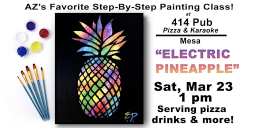 "Electric Pineapple” Paint & Sip Party! primary image