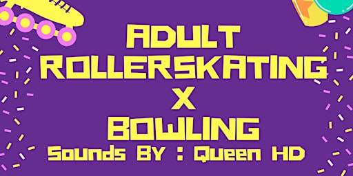 Primaire afbeelding van LezBlackGurls : Rollerskating and Bowling Night