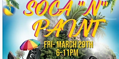 SOCA AND PAINT PARTY primary image