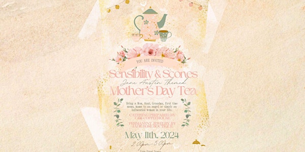 Sensibility & Scones: A Jane Austen inspired Mother's Day Tea Party