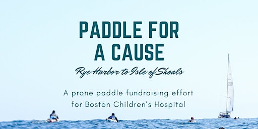 Paddle for a Cause - Rye Harbor to Isle of Shoals