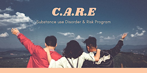 Primaire afbeelding van C.A.R.E. - Substance Use Disorder and Risks Program