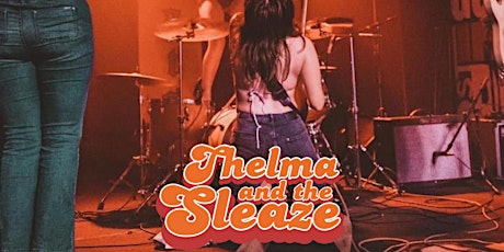 Thelma and the Sleaze/The Born Readies/Team Nonexistent