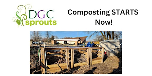 Imagem principal de Composting STARTS now! with DGC Sprouts