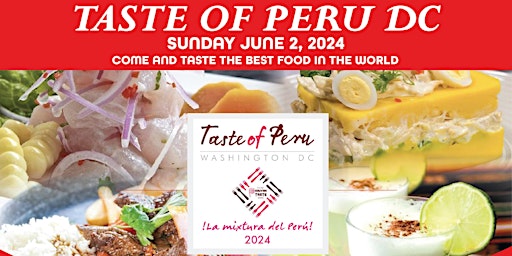 Imagem principal do evento TASTE OF PERU DC 2024 - THE BEST FOOD IN THE WORLD