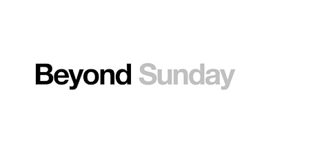 Beyond Sunday - Membership Class