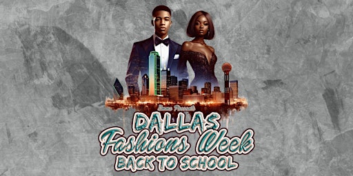 Imagem principal do evento Emma Presents Dallas Fashions Week Back To School