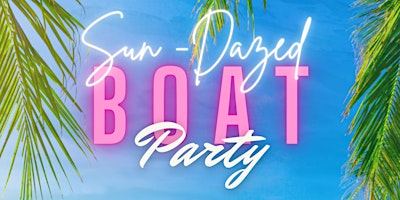 Imagem principal do evento SunDazed Boat Party