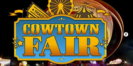 COWTOWN FAIR - MAY 03 TO MAY 12 - TEXAS MOTOR SPEEDWAY