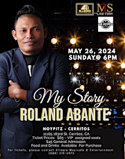 My Story Roland Abante- Cerritos,CA