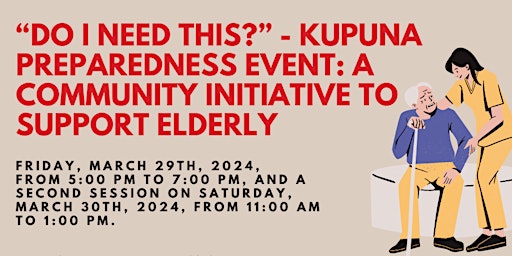 Imagem principal do evento Do I Need This - Kupuna Preparedness Event
