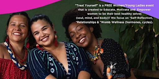 Imagem principal do evento Treat Yourself Ladies Night : Empowerment & Wellness Event