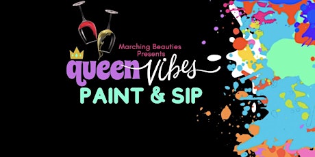 Queen Vibes Paint & Sip