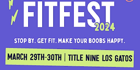 Bra FitFest - Title Nine, Los Gatos - March 29th and March 30th