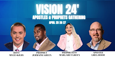 Vision 24' Apostles & Prophets Gathering primary image