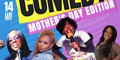 Imagem principal do evento Sweet Soul Comedy (Mother's Day special)