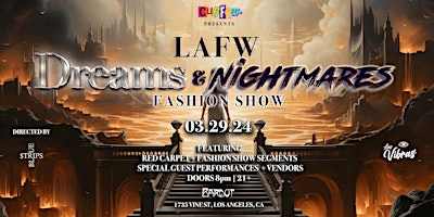 Imagem principal do evento LAFW Presents Fashion After Dark Collective “Dreams & Nightmares” Show