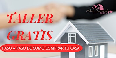 Imagem principal do evento Taller Gratis Paso A Paso De Como Comprar Tu Casa.