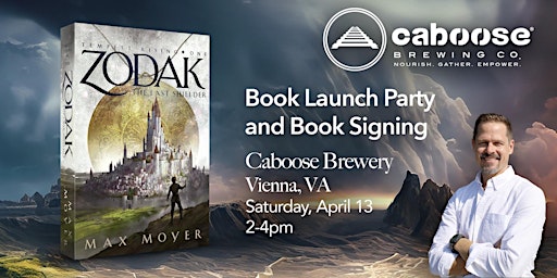 Hauptbild für Max Moyer - Book Launch Party and Signing - Zodak - The Last Shielder