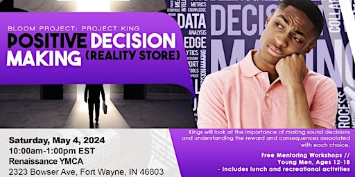 Imagem principal do evento Project King Fort Wayne: Positive Decision Making (Reality Store)