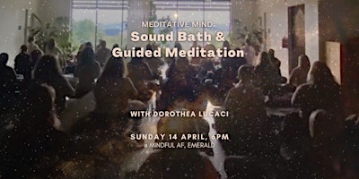 Imagen principal de MEDITATIVE MIND: Sound Immersion & Meditation (Emerald, Vic)