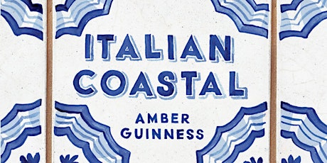 Imagem principal do evento Italian Coastal - an evening with Amber Guinness