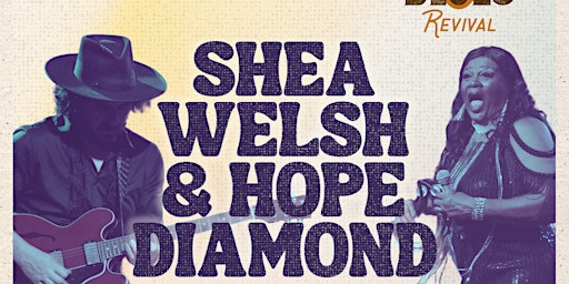 Hauptbild für Shea Welsh & Hope Diamond, The Blues Experience