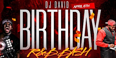 Primaire afbeelding van DJ DAVID'S BIRTHDAY R&B BASH