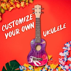 Custom Ukulele Making and Sip party