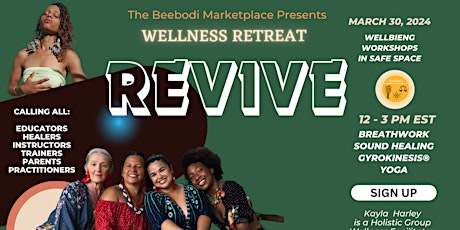 REVIVE Wellness Retreat by Kayla Naturale'Bee