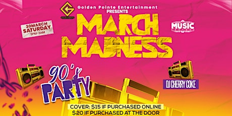 March Madness  90's Party