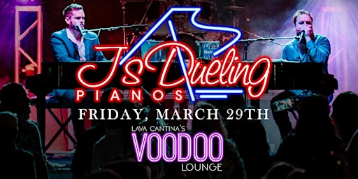 Primaire afbeelding van J's Dueling Pianos LIVE at Lava Cantina