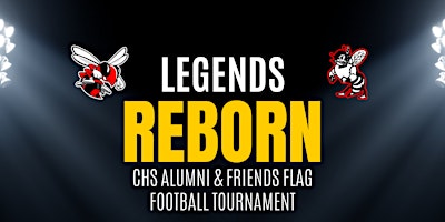 Hauptbild für Legends Reborn: CHS Alumni & Friends 7v7 Flag Football Tournament
