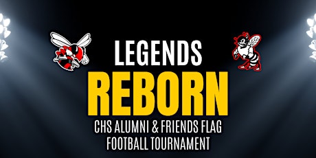 Legends Reborn: CHS Alumni & Friends 7v7 Flag Football Tournament