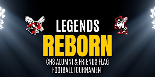 Hauptbild für Legends Reborn: CHS Alumni & Friends 7v7 Flag Football Tournament