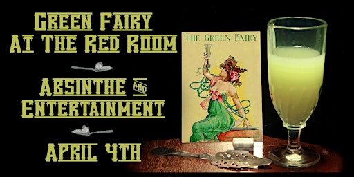 Imagem principal do evento Green Fairy, at the Red Room, April 4th