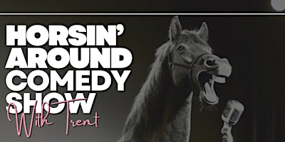 Imagen principal de Horsin' Around Comedy Show