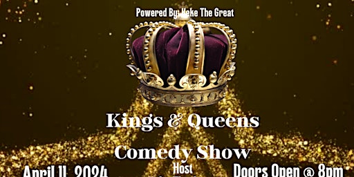 Kings & Queens Comedy Show primary image