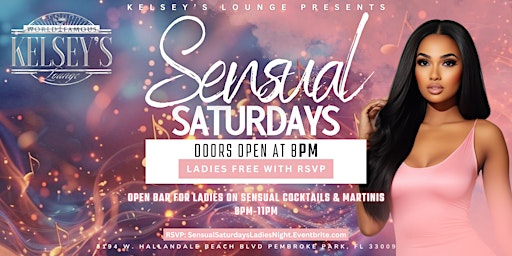 Image principale de Sensual Saturdays - Ladies Night at Kelsey’s Lounge