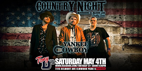 Country Night w/ Yankee Cowboy at Tony Ds