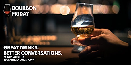 Bourbon Tasting & Networking // Startups, Changemakers, Bourbon Lovers primary image