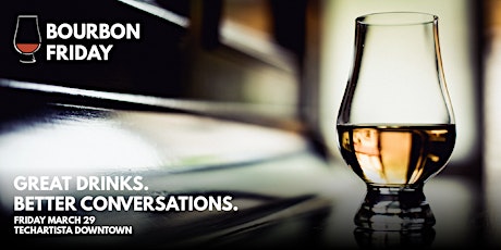 Bourbon Tasting & Networking // Startups, Changemakers, Bourbon Lovers primary image