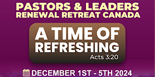Hauptbild für Pastors and Leaders Renewal Retreat Canada
