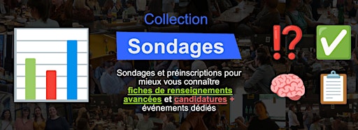Imagen de colección para  Sondage / Préinscription