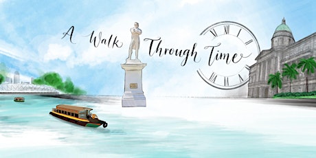 Walk through time - History of Singapore