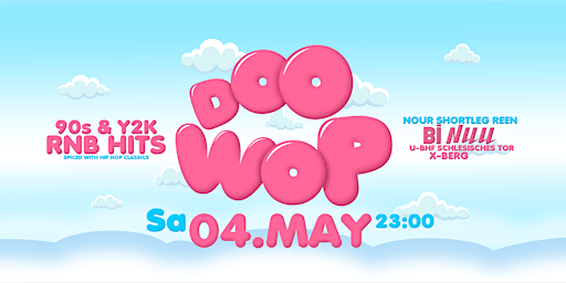 Imagem principal do evento DOO WOP - Y2K-Millenium & 90s RnB  Event im BiNuu Berlin!