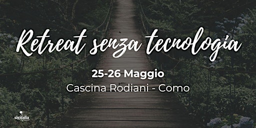 Immagine principale di Retreat senza tecnologia - Digital Detox 