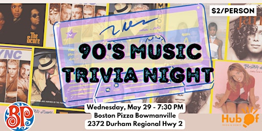 Imagem principal do evento 90's MUSIC Trivia Night - Boston Pizza (Bowmanville)