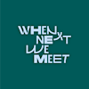 Logotipo de When Next We Meet